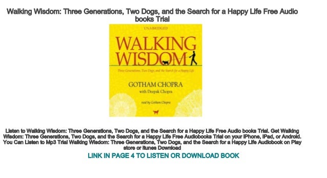 Walking Wisdom: Three Generations, Two Dogs, and the Search for a Happy Life